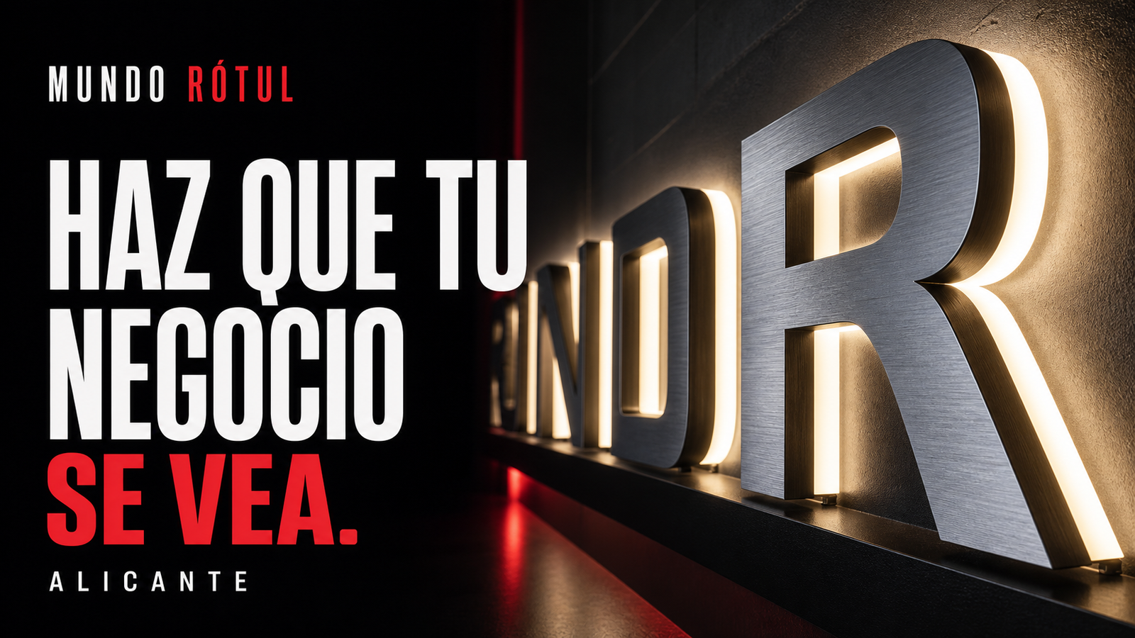 Mundo Rótul. Portada de rotulación profesional en Alicante con letras corpóreas retroiluminadas.